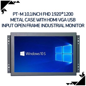 PT-M 10.1inch FHD 1920*1200 metal case with HDMI VGA USB input open frame industrial monitor