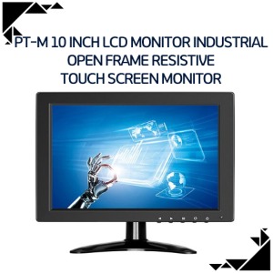 PT-M 10 inch lcd monitor industrial Open frame Resistive touch screen monitor