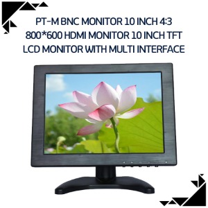 PT-M BNC monitor 10 inch 4:3 800*600 HDMI monitor 10 inch tft lcd monitor with multi interface