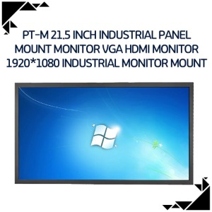 PT-M 21.5 inch industrial panel mount monitor VGA HDMI monitor 1920*1080 industrial monitor mount